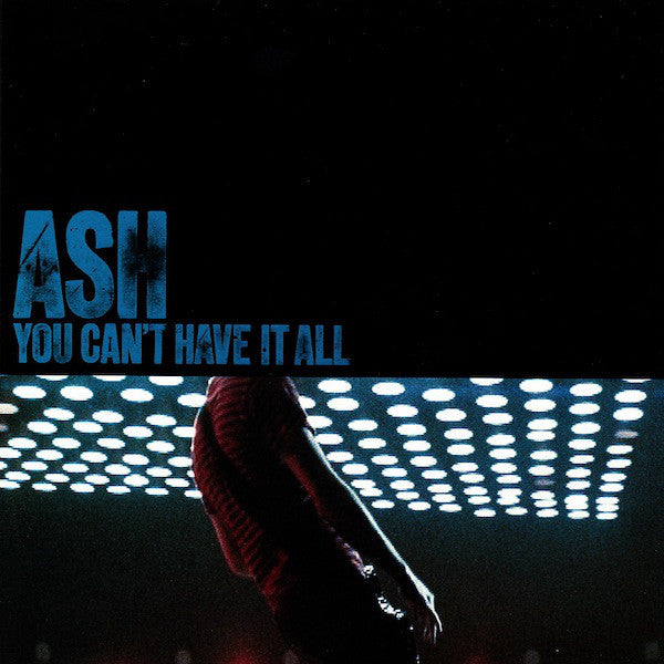 7" - You Can't Have It All Part 2 | ASH